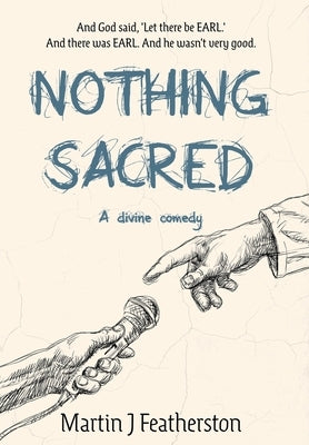 Nothing Sacred by Featherston, Martin J.