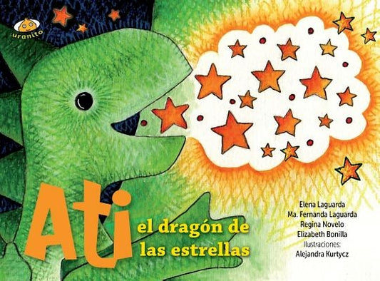 Ati el Dragon de las Estrellas by Laguarda, Elena