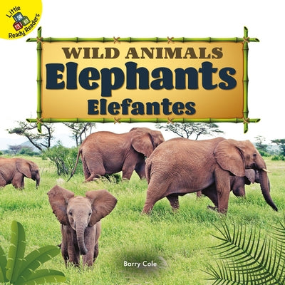 Elephants: Elefantes by Cole, Barry