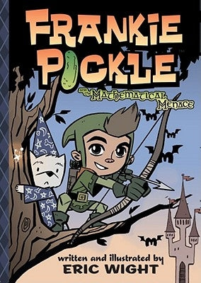 Frankie Pickle and the Mathematical Menace by Wight, Eric