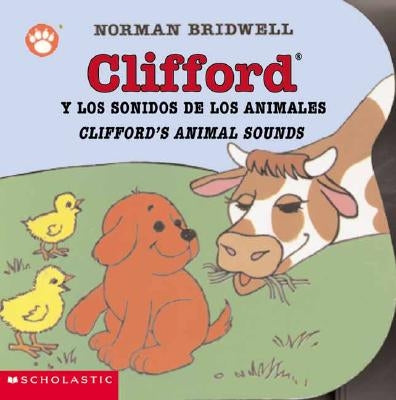 Clifford y los Sonidos de los Animales/Clifford's Animal Sounds by Bridwell, Norman