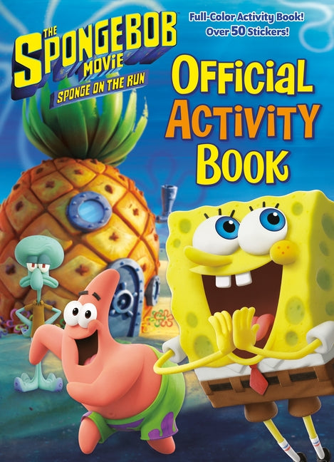The Spongebob Movie: Sponge on the Run: Official Activity Book (Spongebob Squarepants) by Golden Books