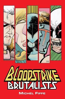 Bloodstrike: Brutalists by Fiffe, Michel