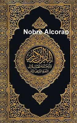 Nobre Alcorao: Portuguese by Noaha Foundation