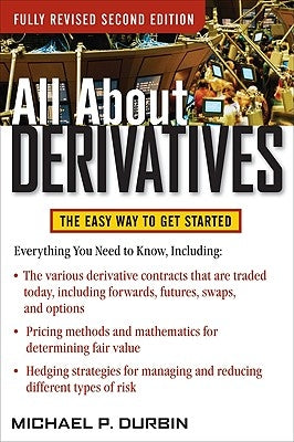 All about Derivatives Second Edition by Durbin, Michael