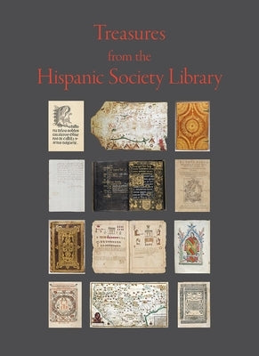 Treasures from the Hispanic Society Library by Codding, Mitchel A.