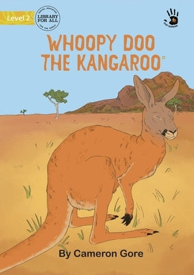 Whoopy Doo the Kangaroo - Our Yarning by Gore, Cameron