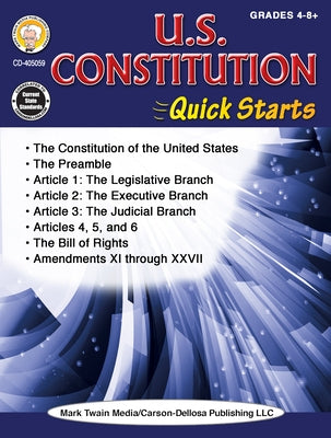 U.S. Constitution Quick Starts Workbook, Grades 4 - 12 by Barden, Cindy