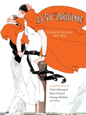 La Vie Parisienne: Covers and Cartoons, 1917-1922 by Herouard, Cheri