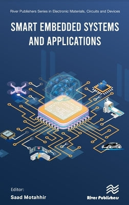 Smart Embedded Systems and Applications by Motahhir, Saad