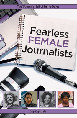 Fearless Female Journalists by Crysdale, Joy
