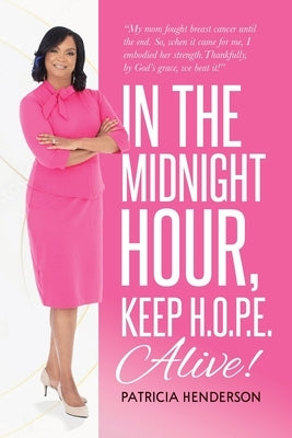 In the Midnight Hour, Keep H.O.P.E. Alive by Henderson, Patricia