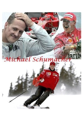 Michael Schumacher: F1 Legend by Shumacher, M.
