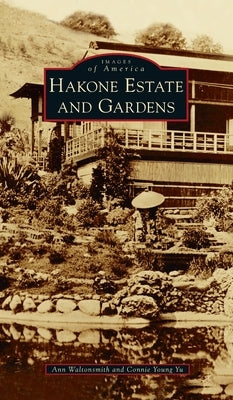 Hakone Estate and Gardens by Waltonsmith, Ann