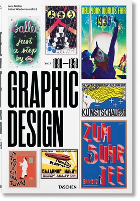 The History of Graphic Design. Vol. 1. 1890-1959 by M&#252;ller, Jens