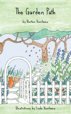 The Garden Path by Voorhees, Burton