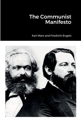 The Communist Manifesto by Marx, Karl