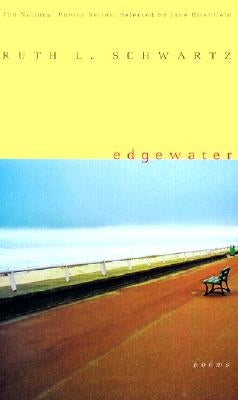 Edgewater: Poems by Schwartz, Ruth L.