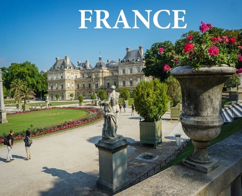France: Photo book of France by Booth, Elyse