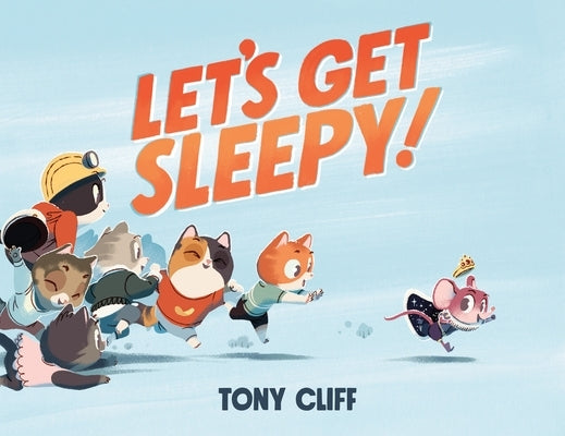 Let's Get Sleepy! by Cliff, Tony