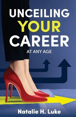 UnCeiling Your Career by Luke, Natalie H.