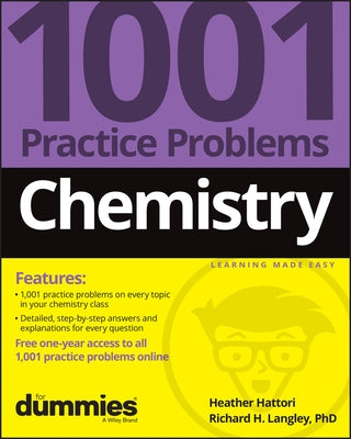 Chemistry: 1001 Practice Problems for Dummies (+ Free Online Practice) by Hattori, Heather