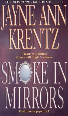 Smoke in Mirrors by Krentz, Jayne Ann