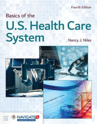 Basics of the U.S. Health Care System by Niles, Nancy J.