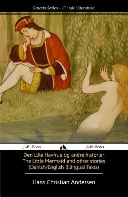 The Little Mermaid and Other Stories (Danish/English Texts) by Richardson, Tony J.