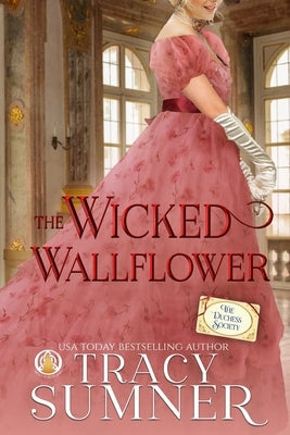 The Wicked Wallflower by Sumner, Tracy