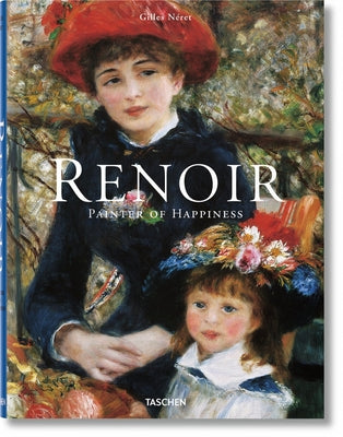 Renoir. Painter of Happiness by N&#233;ret, Gilles