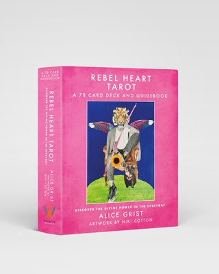 Rebel Heart Tarot: A 78-Card Deck and Guidebook by Grist, Alice
