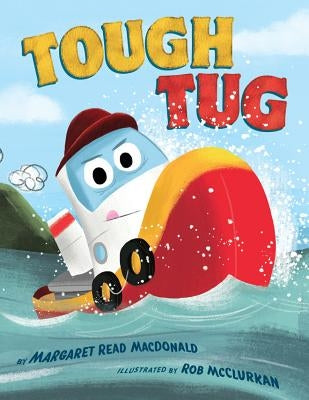 Tough Tug by MacDonald, Margaret Read