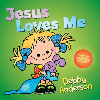 Jesus Loves Me by Anderson, Debby