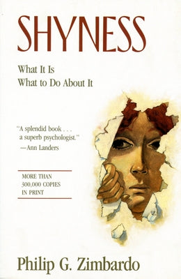 Shyness: What It Is, What To Do About It by Zimbardo, Philip G.