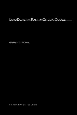 Low-Density Parity-Check Codes by Gallager, Robert G.