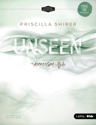 Unseen: The Armor of God for Kids Younger Kids Activity Book by Shirer, Priscilla