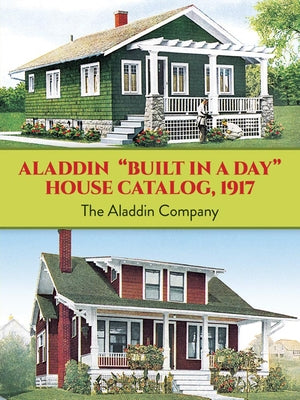 Aladdin Built in a Day House Catalog, 1917 by Aladdin Company