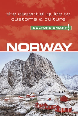 Norway - Culture Smart!: The Essential Guide to Customs & Culture by March, Linda