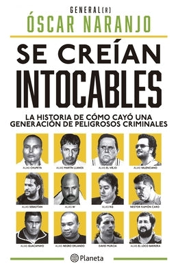 Se Creían Intocables by Naranjo, &#211;scar