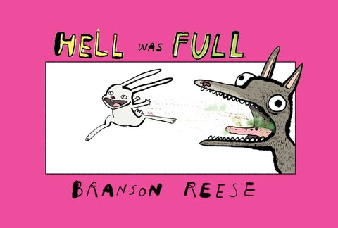 Hell Was Full by Reese, Branson