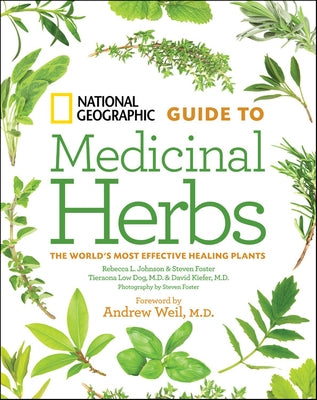 National Geographic Guide to Medicinal Herbs by Kiefer, David