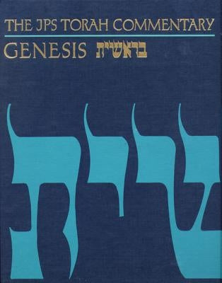 The JPS Torah Commentary: Genesis by Sarna, Nahum M.