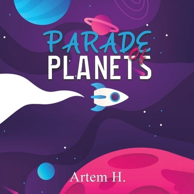 Parade of Planets by H, Artem