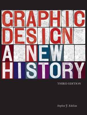 Graphic Design: A New History by Eskilson, Stephen J.