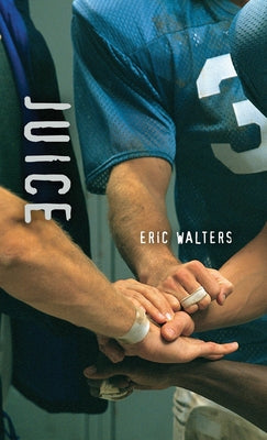 Juice by Walters, Eric