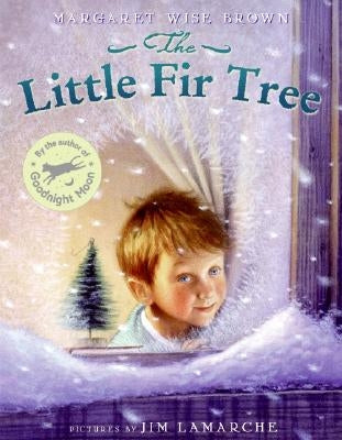 The Little Fir Tree: A Christmas Holiday Book for Kids by Brown, Margaret Wise