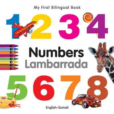 My First Bilingual Book-Numbers (English-Somali) by Milet Publishing