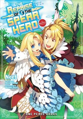 The Reprise of the Spear Hero Volume 01: The Manga Companion by Yusagi, Aneko