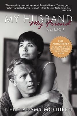 My Husband, My Friend: A Memoir by Toffel, Neile McQueen